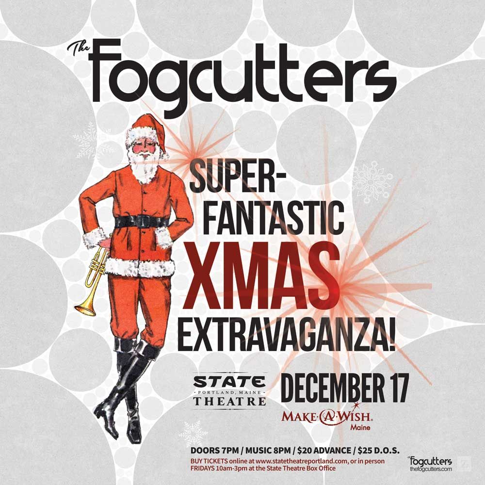 The Fogcutters Superfantastic Christmas Extravaganza! at State Theatre Portland