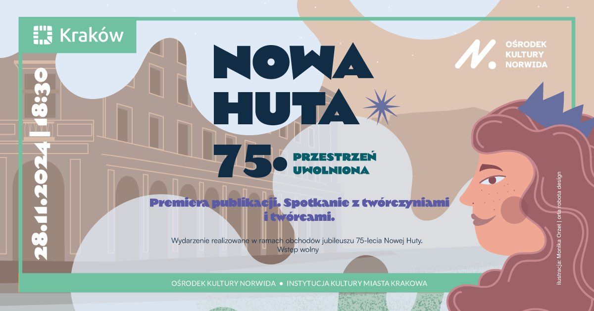 Premiera publikacji: Nowa Huta 75. Przestrze\u0144 uwolniona. 