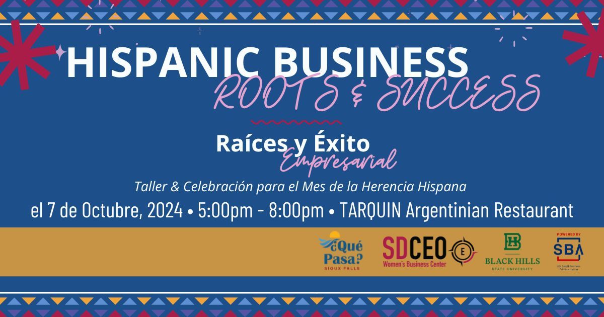 Hispanic Business Roots & Success\/Ra\u00edces y \u00c9xito Empresarial