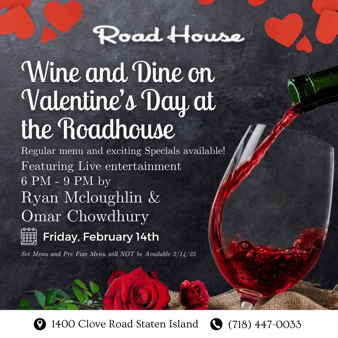 Valentine's Day at The Roadhouse with Ryan McLoughlin and Omar Chowdhury! 