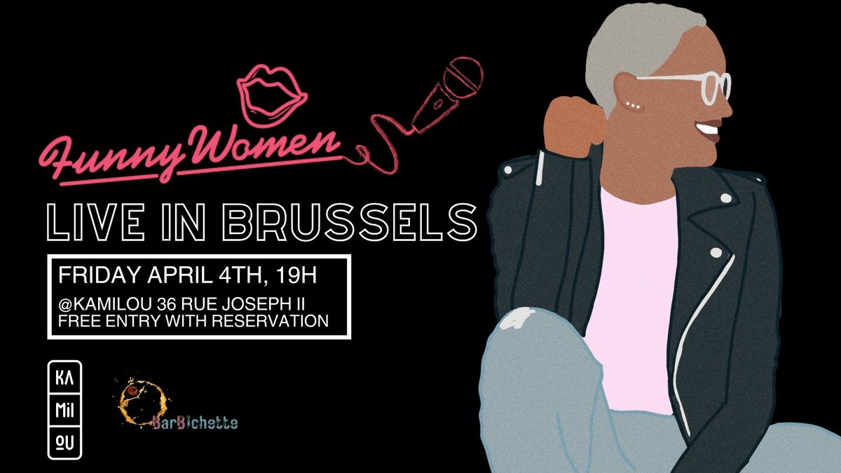 Funny Women Brussels Comedy - Open mic April 2025!