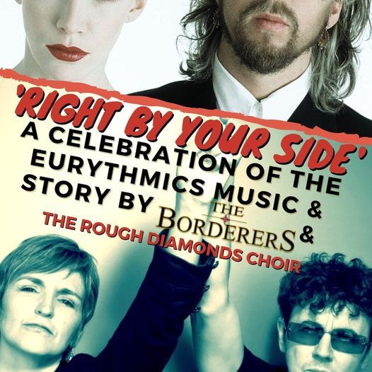 Right by Your Side ( A Celebration of the Eurythmics Music & Story )