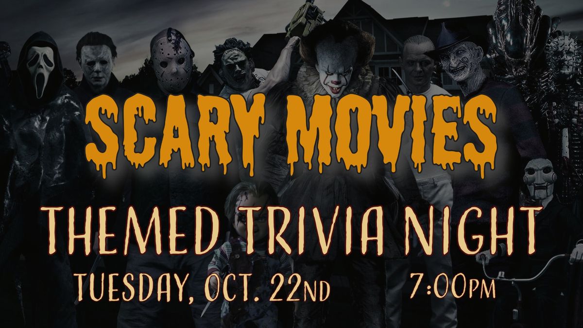 "Scary Movies" Themed Trivia Night!