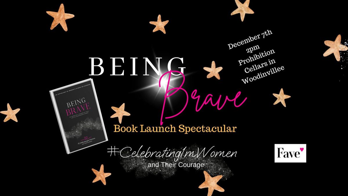 Being Brave Book Launch Spectacular! 