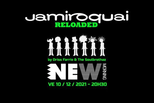 Jamiroquai Reloaded (by Driss Farrio & the Soulbrothaz) \u2022 New Morning (Paris)