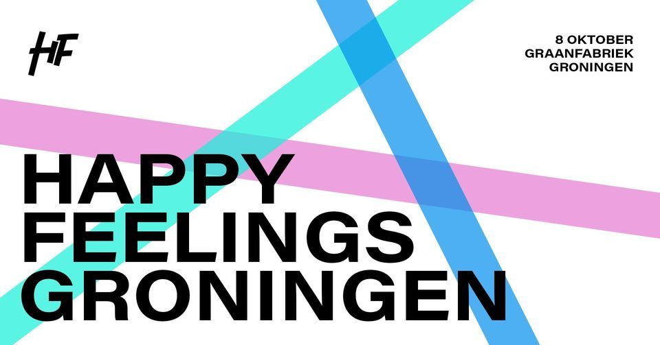 Happy Feelings | Groningen | ALMOST SOLD OUT