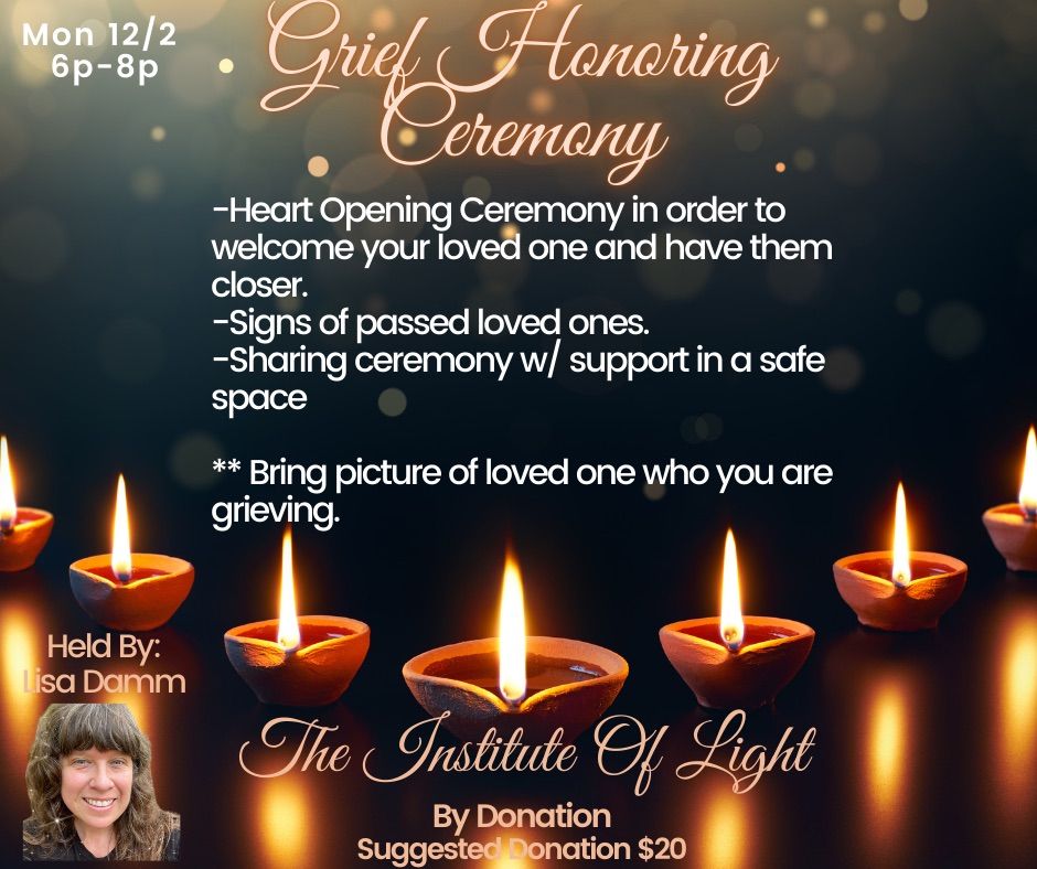 Grief Honoring Ceremony 