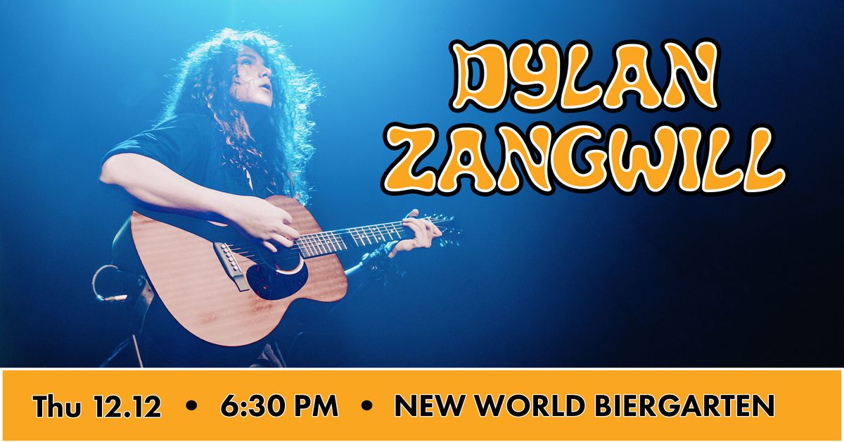 Dylan Zangwill @ New World Biergarten 12\/12\/2024