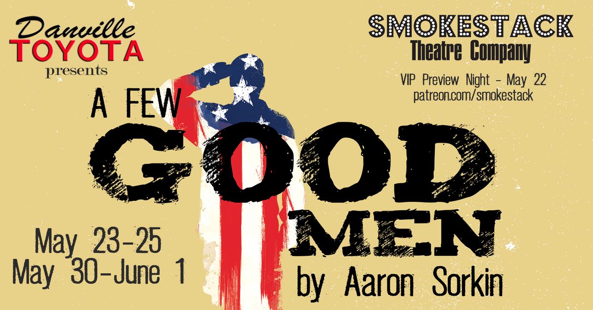 A Few Good Men presented by Danville Toyota