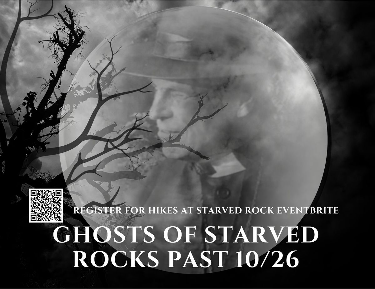 Ghosts of Starved Rock's Past-Registration Opens Online at Eventbrite on 9\/26\/24