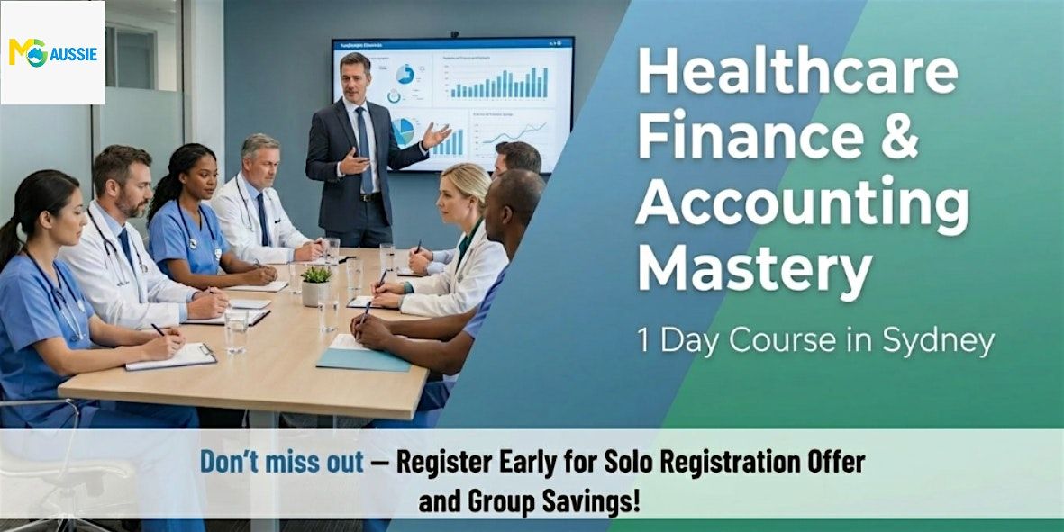 Healthcare Finance & Accounting Mastery: 1 Day Course in Sydney
