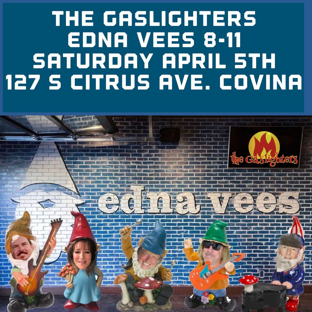 The Gaslighters@Edna Vees 