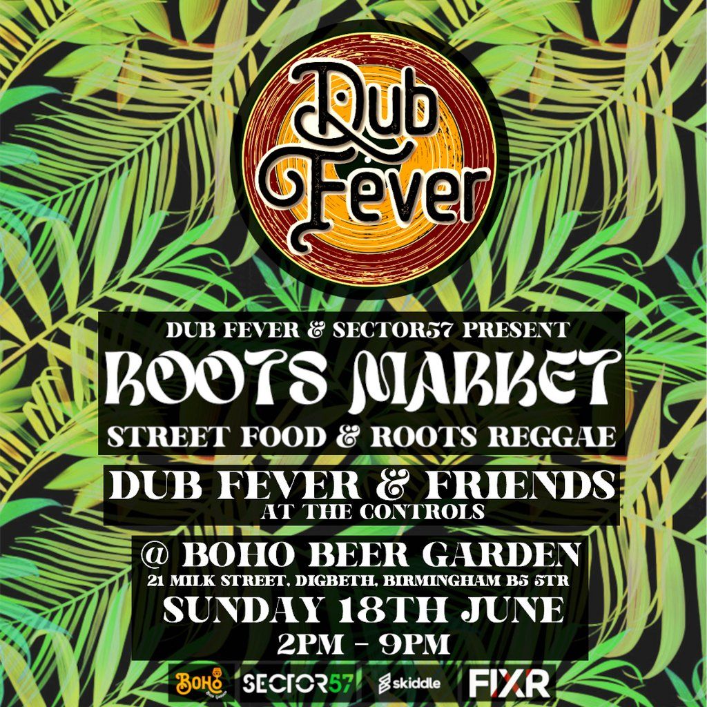 Dub Fever presents: ROOTS MARKET