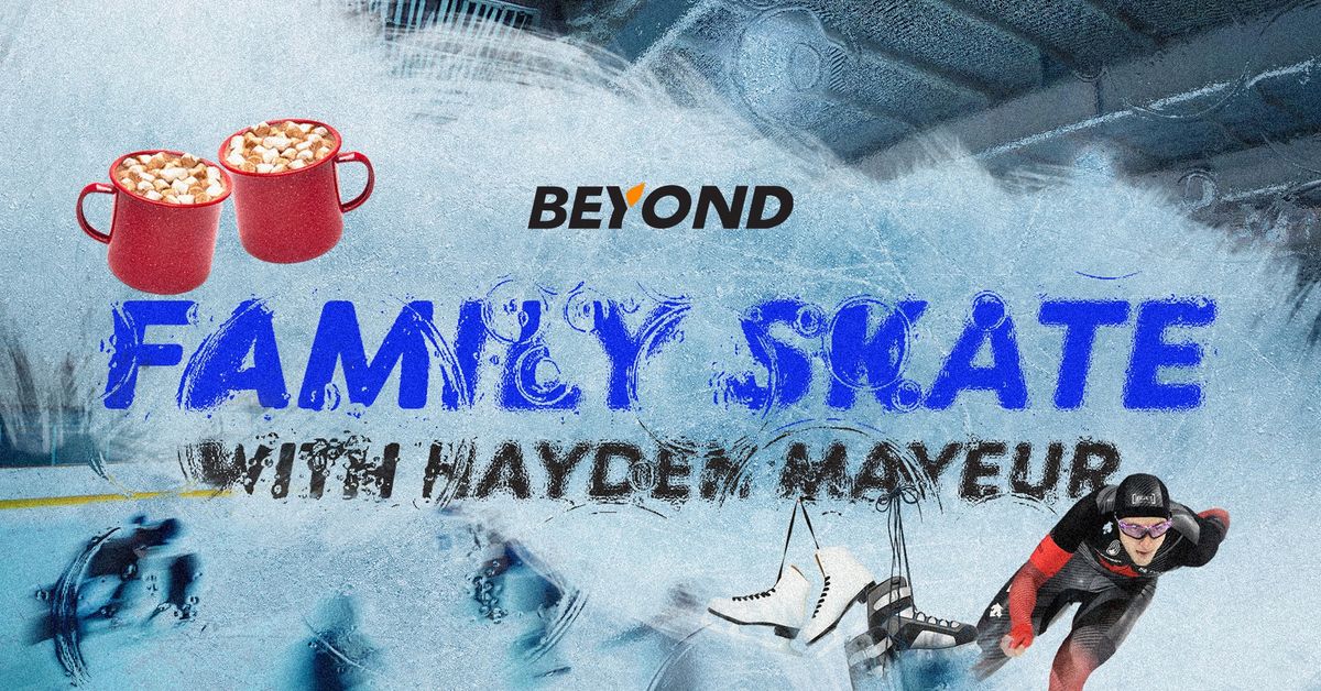 Family Skate Night with Hayden Mayeur