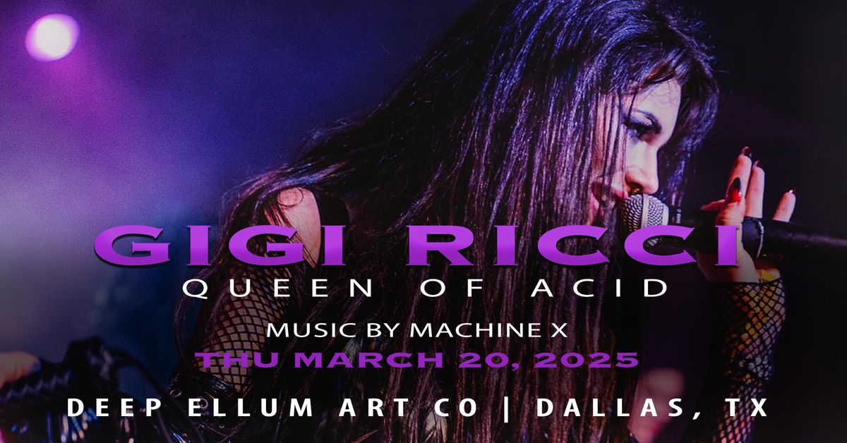 Gigi Ricci (Queen of Acid) Live at Deep Ellum Art Co