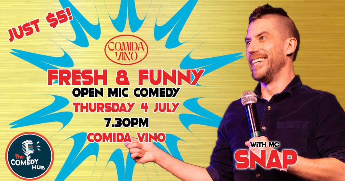 Fresh & Funny Comedy Open Mic - Thursday 4 July