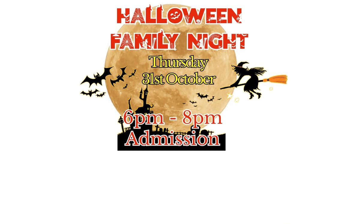 Halloween Family Night 6pm - 8pm