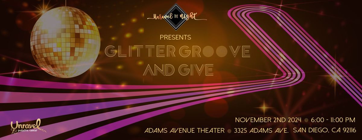 Unravel The Night - Glitter, Groove & Give!