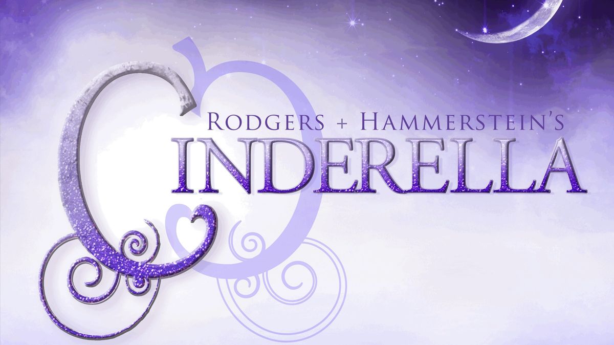 Rodgers + Hammerstein\u2019s Cinderella