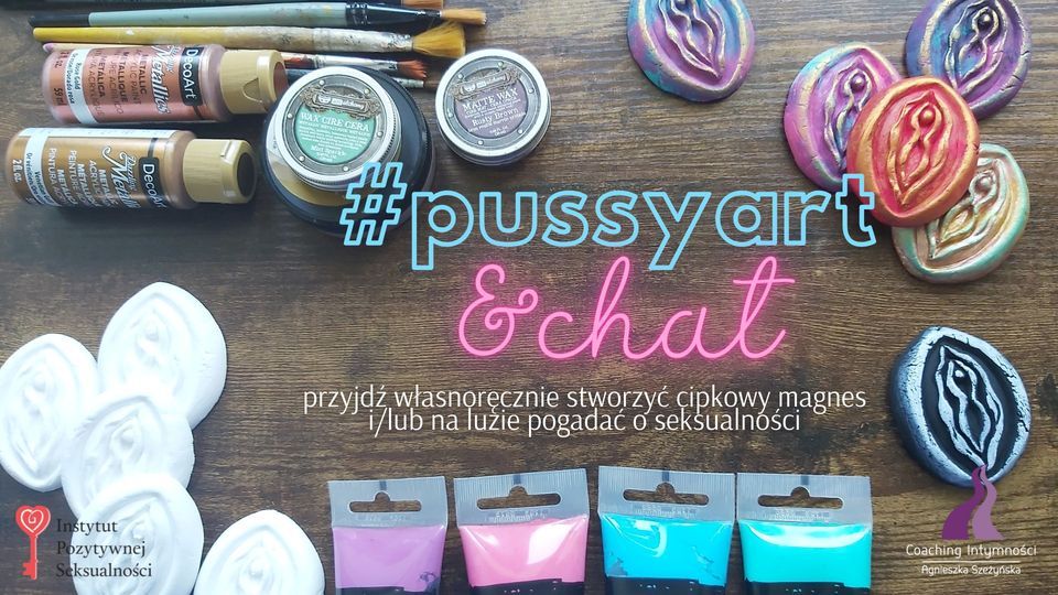 Spotkanie #pussyart&chat