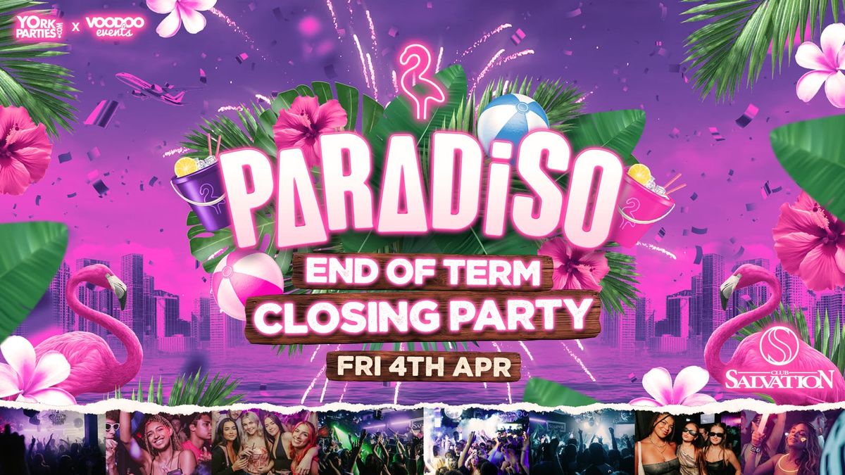 PARADISO FRIDAYS End Of Term Special\ud83e\udda9