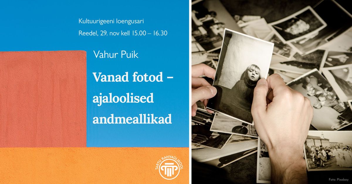 Vanad fotod - ajaloolised andmeallikad