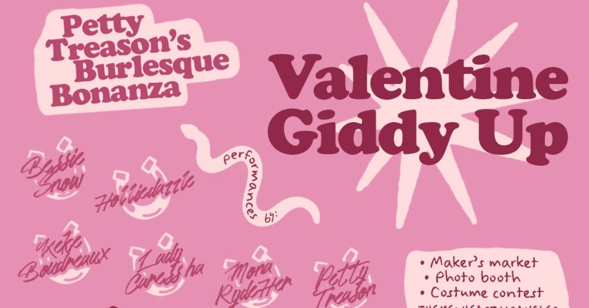 Petty Treason\u2019s Burlesque Bonanza: Valentine Giddy Up 