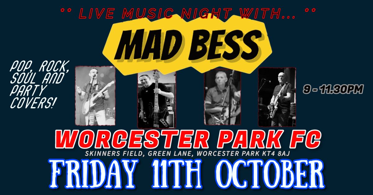 Mad Bess - Live at Worcester Park FC