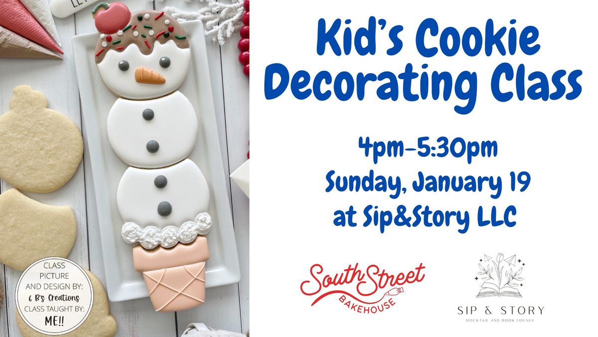 Kid's Cookie Class @ Sip&Story LLC