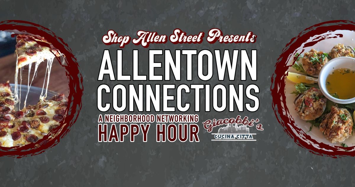 Allentown Connections: Neighborhood Networking Happy Hour