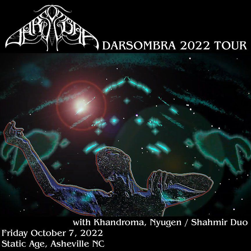 Darsombra * Khandroma * Nyugen \/ Shahmir Duo @ Static Age