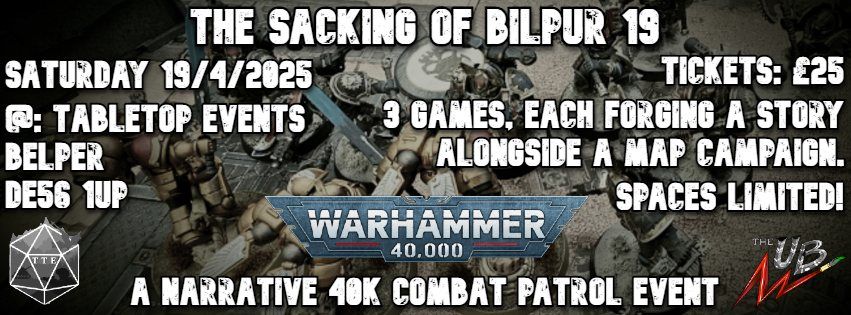 The Sacking of Bilpur 19: A Narrative 40k Combat Patrol Event