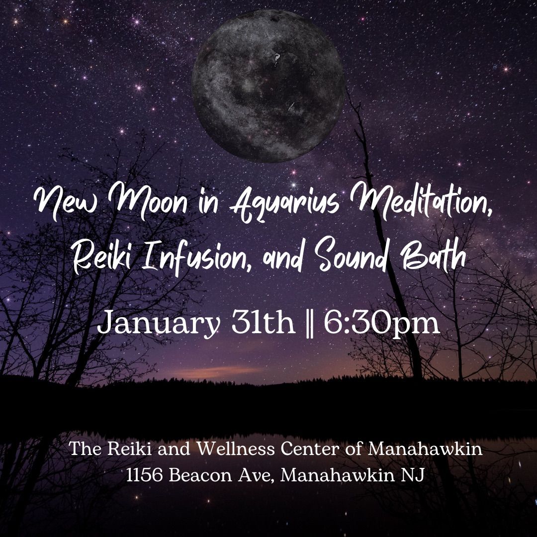 New Moon Meditation, Reiki & Crystal Bowls