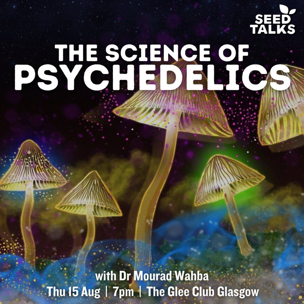 Seed Talks: The Science of Psychedelics (16+)