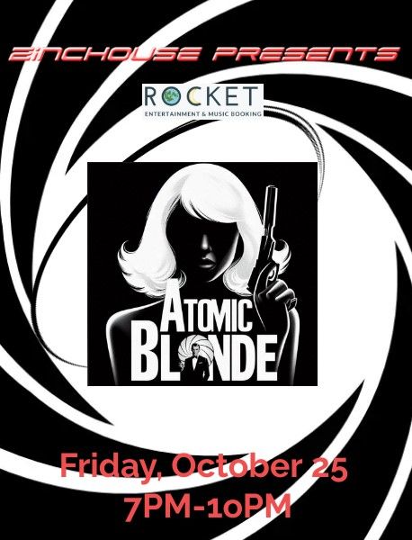 Atomic Blonde at ZincHouse