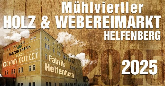 M\u00fchlviertler Holz & Webereimarkt