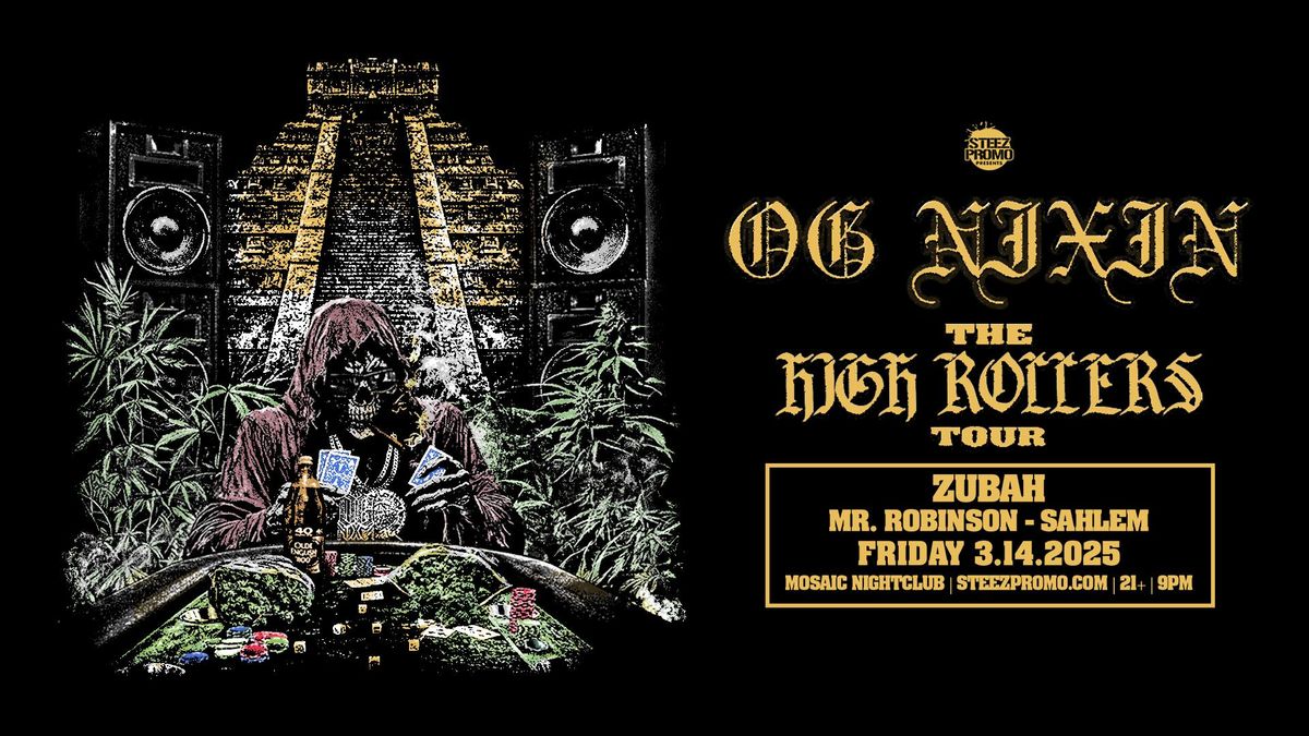 OG Nixin - The High Rollers Tour - Baltimore