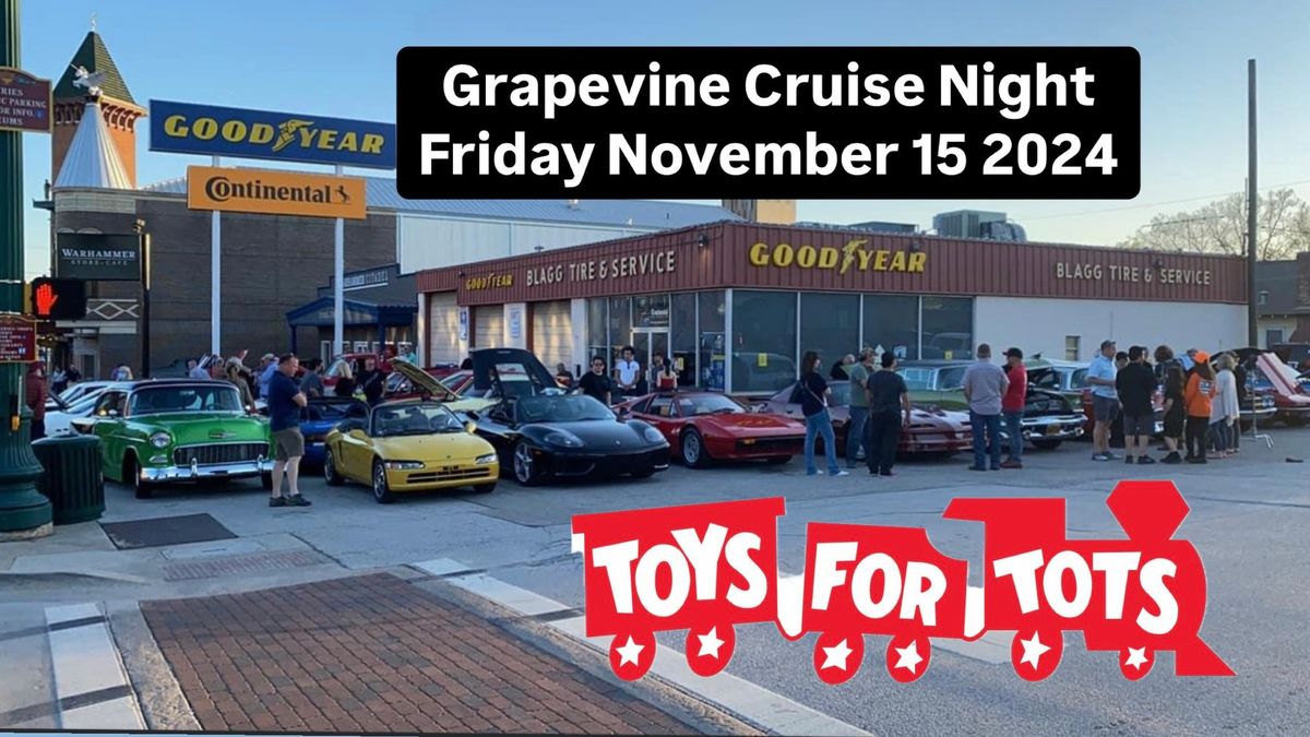 Grapevine Cruise Night TOYS FOR TOTS Car Show