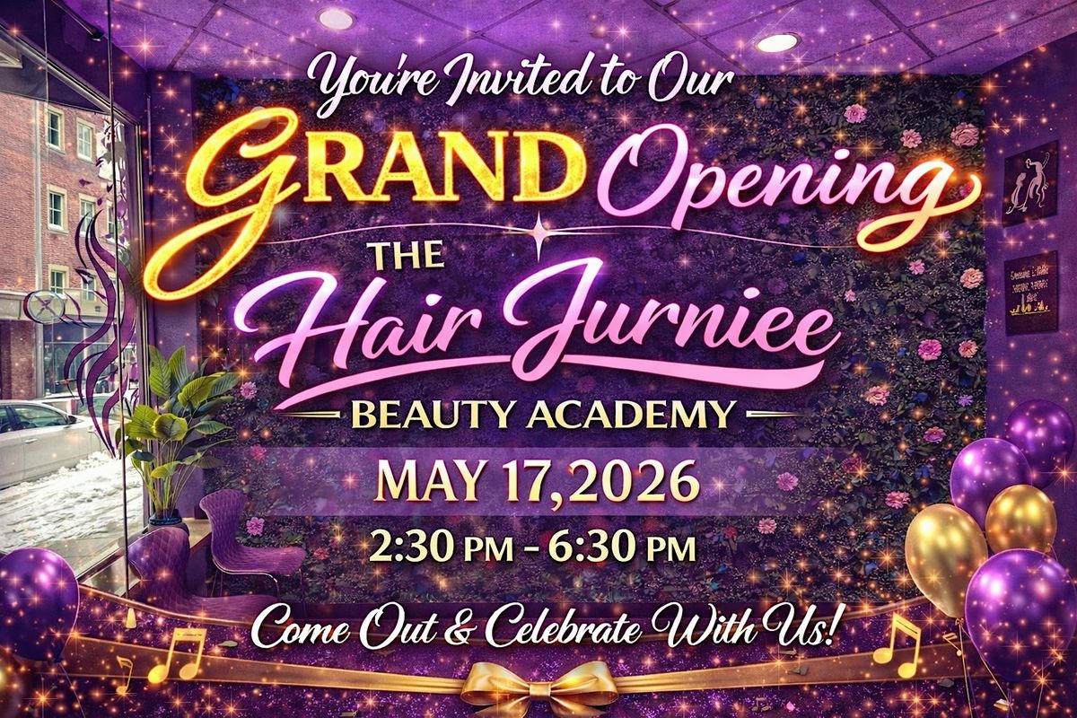 The Hair Jurniee Grand Opening Affair