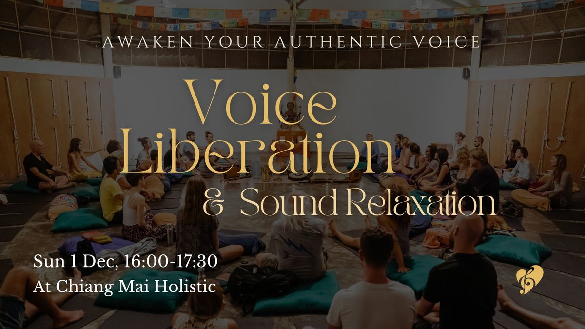 Voice Liberation & Sound Relaxation 