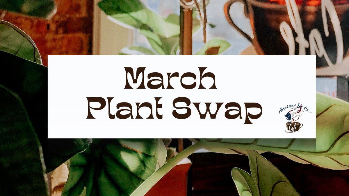 March Plant Swap