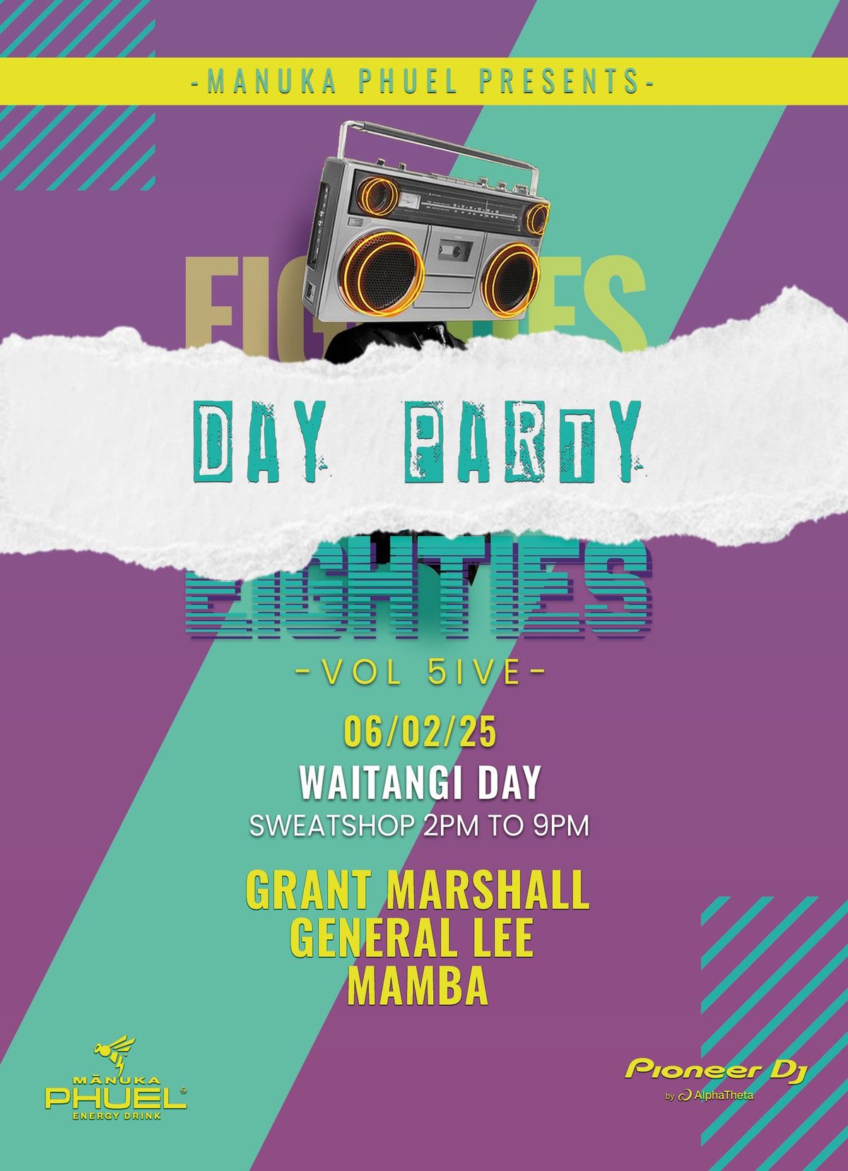 Manuka Phuel presents Don't Call Me Eighties - The Day Party WAITANGI DAY