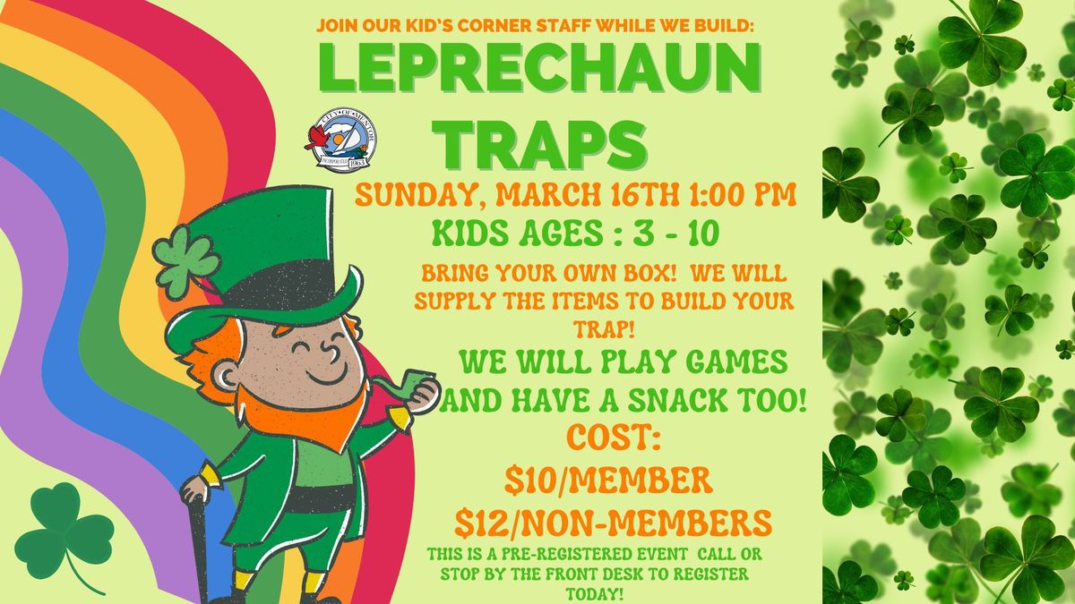 Kid's Corner : Build Leprechaun Traps!