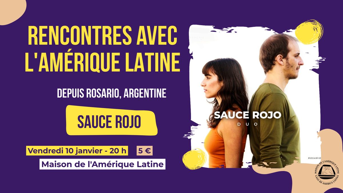 Rencontres avec l'Am\u00e9rique Latine : Sauce Rojo en concert 