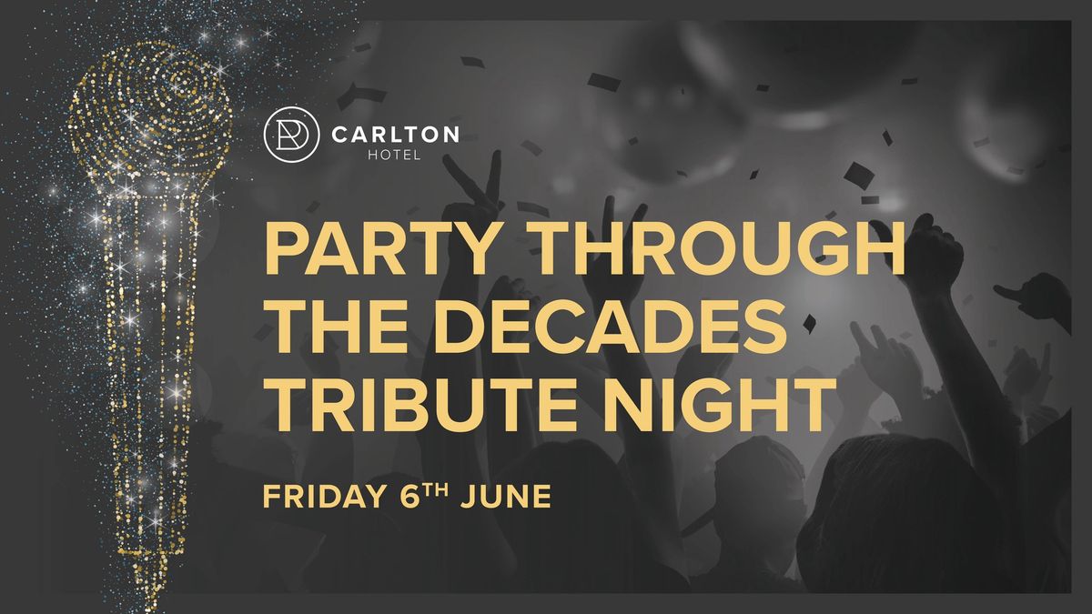 Party Through The Decades - Tribute Night