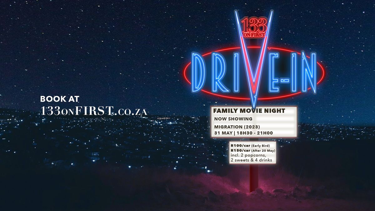 Migration (2023) | Drive-In@133onFirst