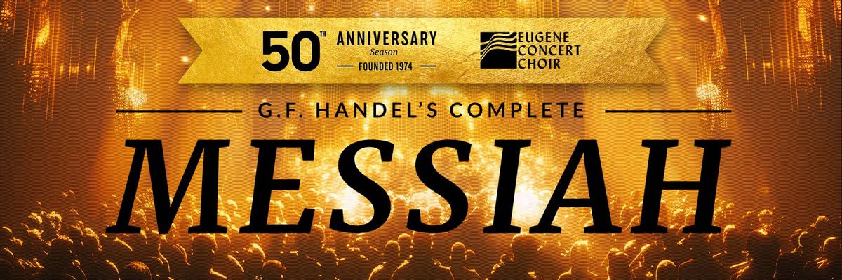 Eugene Concert Choir: Handel's Messiah