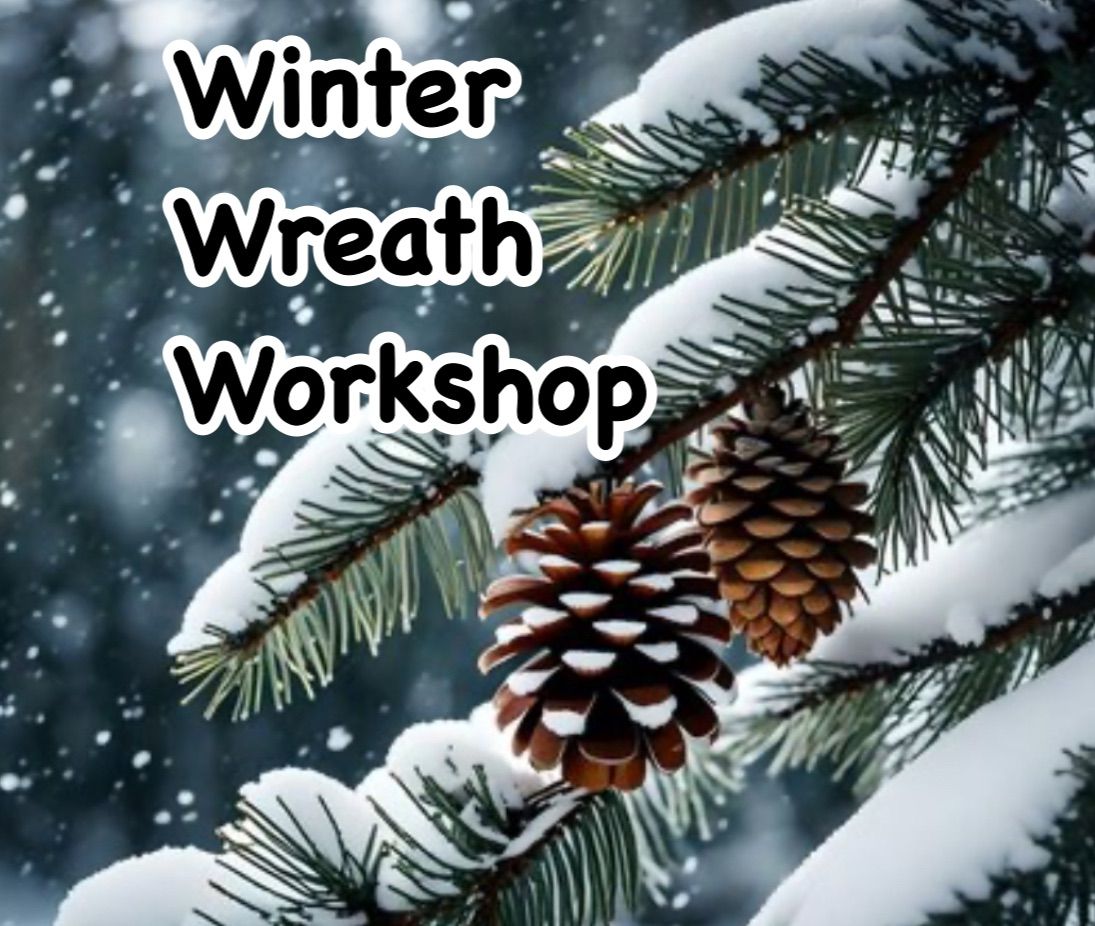 Winter Wreath Workshop