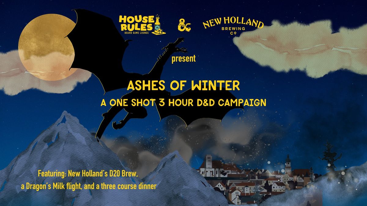 Ashes of Winter: A One Shot D&D, Dinner, & Dragon's Milk Flight