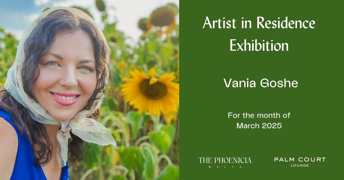 Artist in Residence - Vania Goshe